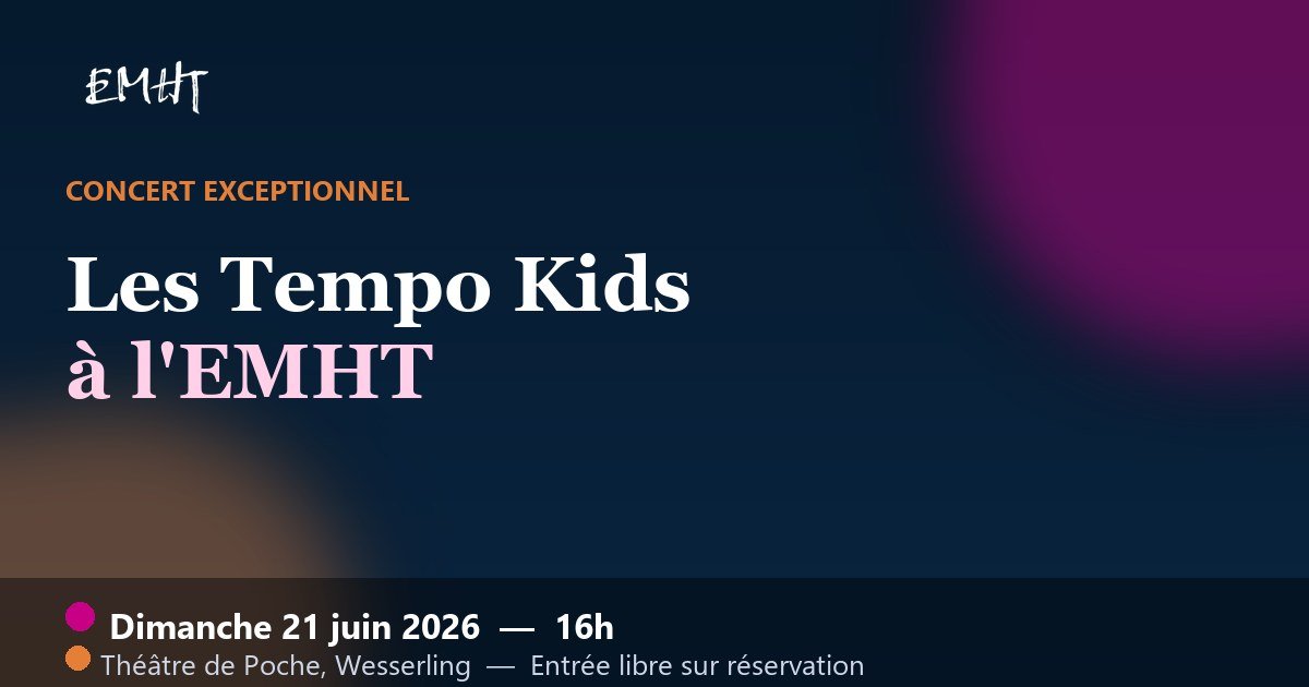 Concert des Tempo Kids à l'EMHT le 21 juin 2026